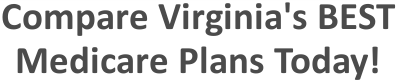 Compare Virginia's Best Medicare Plans